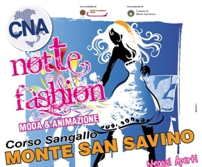 Notte Fashion a Monte San Savino Notte Fashion a Monte San Savino